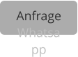 Anfrage Whatsapp