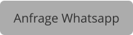 Anfrage Whatsapp